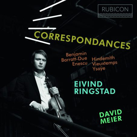 Arthur Benjamin, Pedar Barratt-Due, George Enescu, Paul Hindemith, Henri Vieuxtemps, Eugène Ysaÿe, Eivind Holtsmark Ringstad, David Meier (4) : Correspondances (CD)