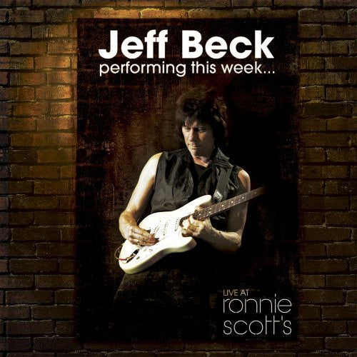 Jeff Beck : Performing This Week... Live At Ronnie Scott's (CD, Album)
