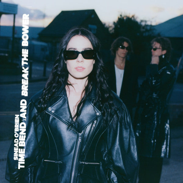 Sinéad O'Brien : Time Bend And Break The Bower (CD)