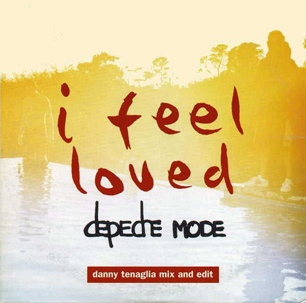 Depeche Mode : I Feel Loved (Danny Tenaglia Mix And Edit) (CD, Single, Promo)