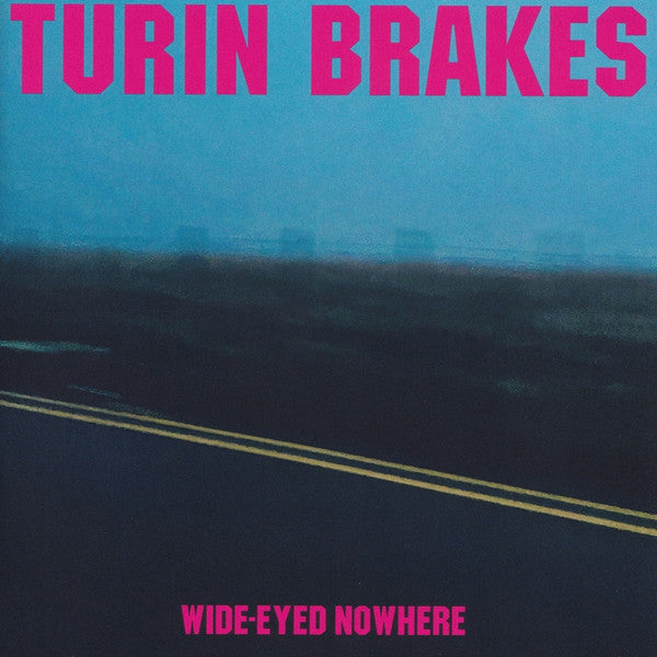 Turin Brakes : Wide-Eyed Nowhere (CD, Album)