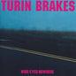 Turin Brakes : Wide-Eyed Nowhere (CD, Album)