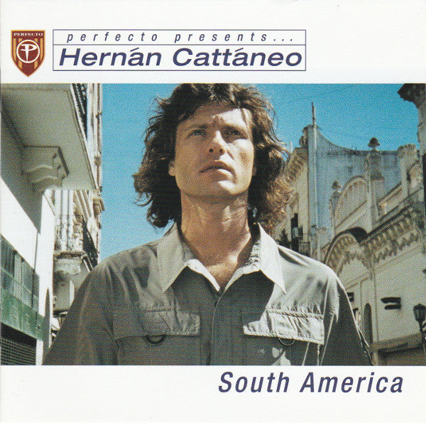 Hernán Cattáneo : Perfecto Presents ... Hernán Cattáneo - South America (2xCD, Comp, Mixed)