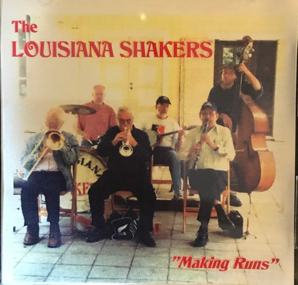 The Louisiana Shakers : Making Runs (CDr, Album)