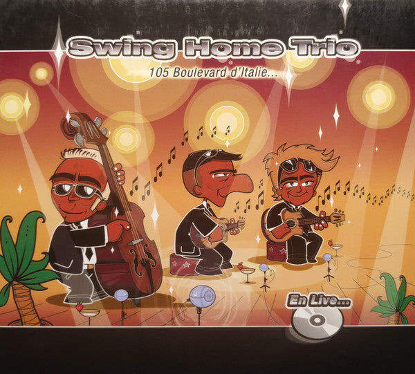 Swing Home Trio : 105 Boulevard D'Italie... (CD, Dig)