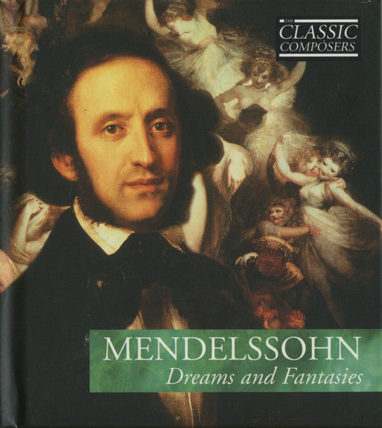 Felix Mendelssohn-Bartholdy : Dreams And Fantasies (CD, Comp)