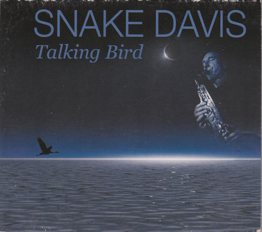 Snake Davis : Talking Bird (CD, Album, Dig)