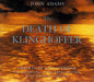 John Adams, Alice Goodman - Orchestre De L'Opéra De Lyon, Kent Nagano : The Death Of Klinghoffer (2xCD, Album)