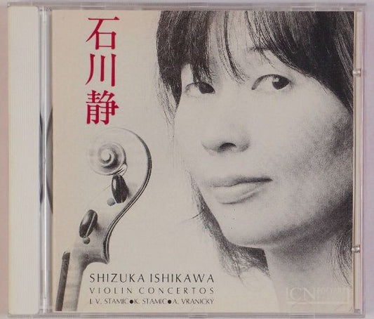 Shizuka Ishikawa, Jan Václav Antonín Stamic, Carl Stamitz, Antonín Vranický : Violin Concertos (CD)