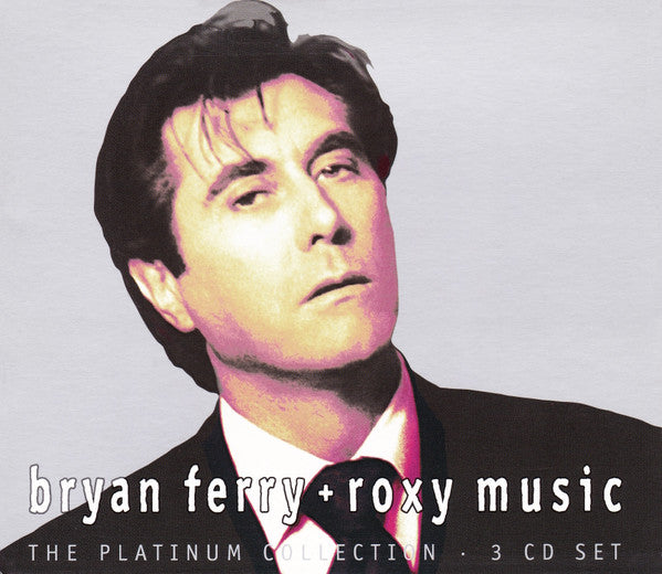 Bryan Ferry + Roxy Music : The Platinum Collection (3xCD, Comp, RE, RM)
