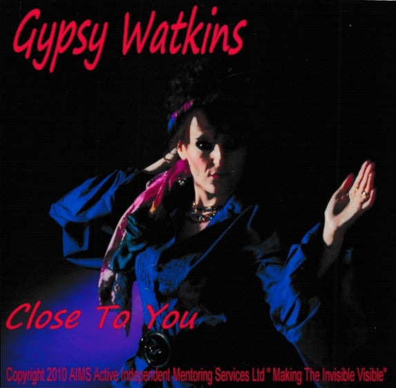 Gypsy Watkins : Close To You (CDr)
