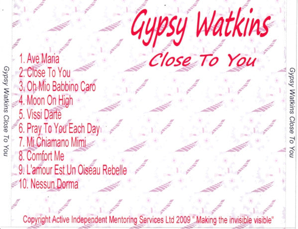 Gypsy Watkins : Close To You (CDr)