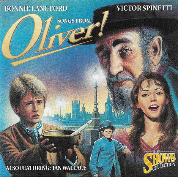 Bonnie Langford, Victor Spinetti (2) Also Featuring Ian Wallace (3) : Songs From Oliver! (CD, Album, Fir)