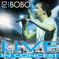 DJ BoBo : Live In Concert (CD, Album)