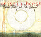 Kristin Hersh : Murder, Misery And Then Goodnight (CD, Album, Dig)