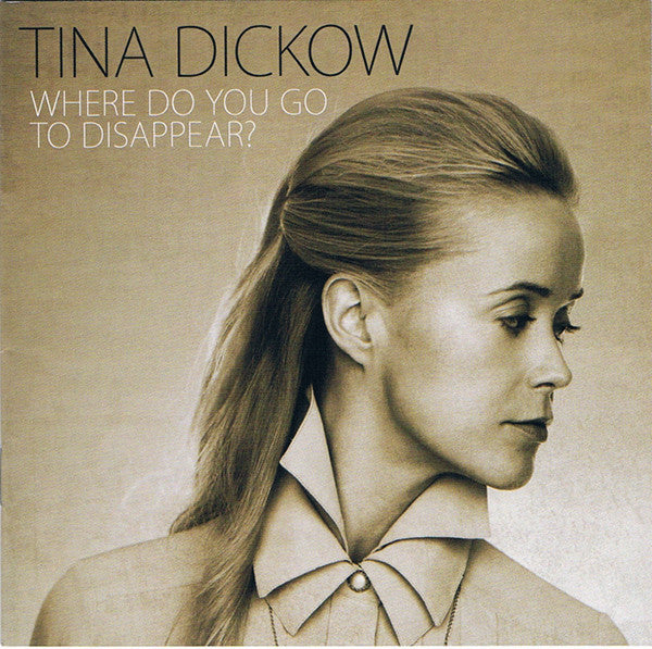 Tina Dickow : Where Do You Go To Disappear? (CD, Album)