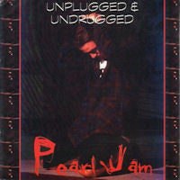 Pearl Jam : Unplugged & Undrugged (CD, Unofficial)