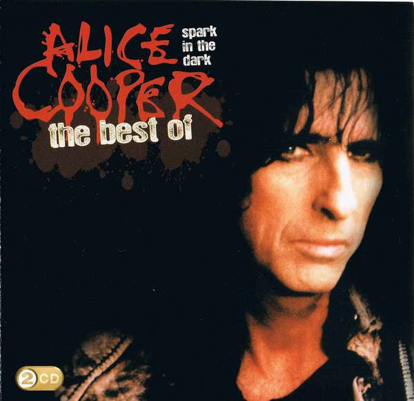 Alice Cooper (2) : Spark In The Dark: The Best Of Alice Cooper (2xCD, Comp)