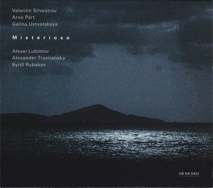 Valentin Silvestrov / Arvo Pärt / Galina Ustvolskaya - Alexei Lubimov / Alexander Trostiansky / Kyrill Rybakov : Misterioso (CD, Album)