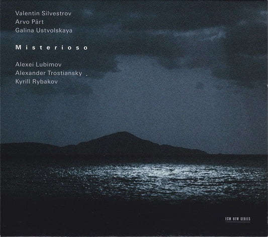 Valentin Silvestrov / Arvo Pärt / Galina Ustvolskaya - Alexei Lubimov / Alexander Trostiansky / Kyrill Rybakov : Misterioso (CD, Album)
