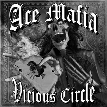 Ace Mafia : Vicious Circle (CD)