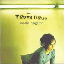 Rosalie Deighton : Truth Drug (CD, Album)