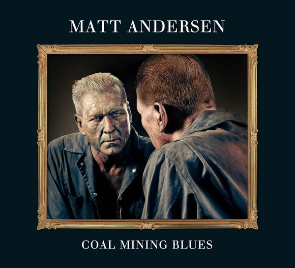 Matt Andersen : Coal Mining Blues (CD, Album)