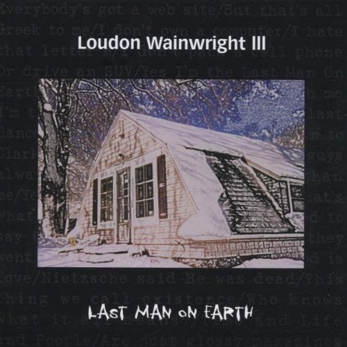 Loudon Wainwright III : Last Man On Earth (CD, Album, RE)