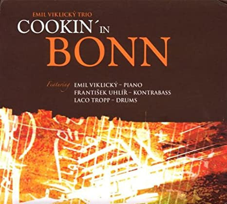 Emil Viklický Trio : Cookin' In Bonn (CD, Album, Promo)
