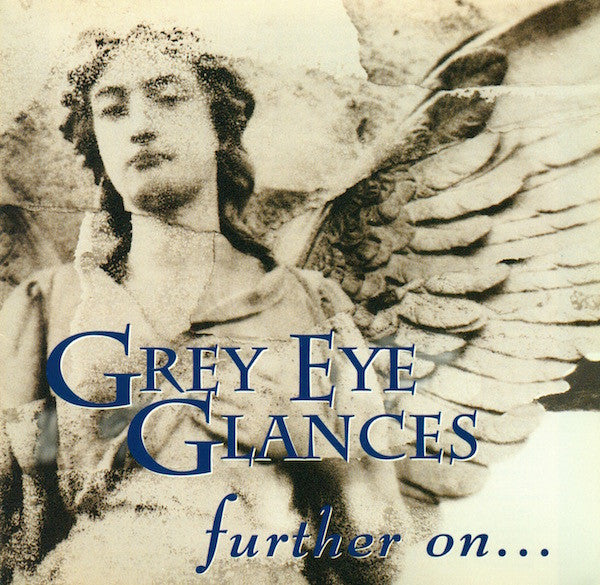 Grey Eye Glances : Further On... (CD, Album)