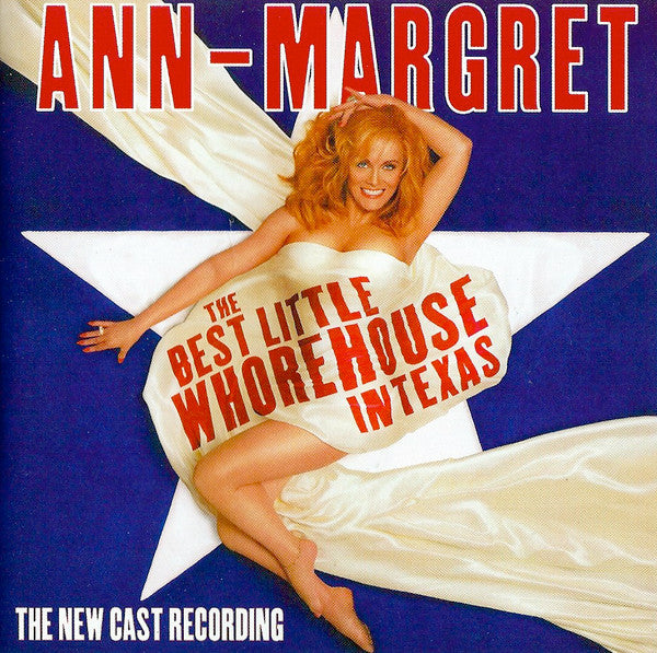 Ann Margret, "The Best Little Whorehouse In Texas" Cast : The Best Little Whorehouse in Texas (The New Cast Recording) (HDCD, Album)