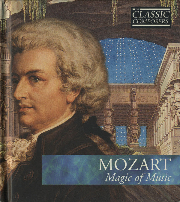 Wolfgang Amadeus Mozart : Magic Of Music (CD, Comp, Har)
