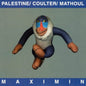 Charlemagne Palestine / David Coulter / Jean Marie Mathoul : Maximin (CD, Album)