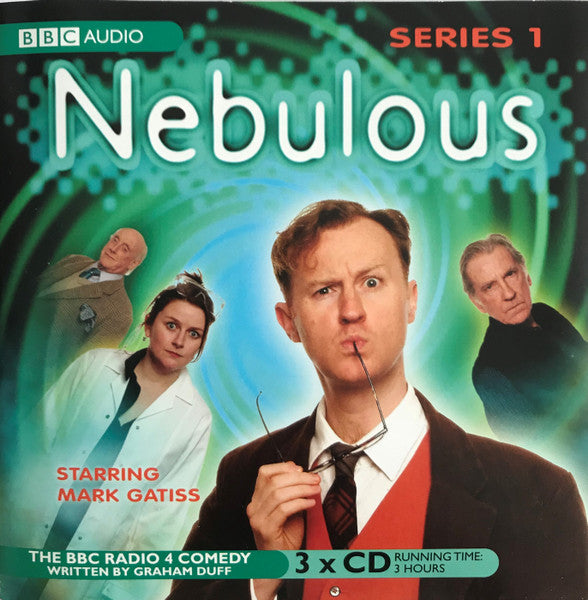 Mark Gatiss, David Warner, Graham Crowden, Paul Putner, Rosie Cavaliero, Graham Duff : Nebulous Series 1 (3xCD)