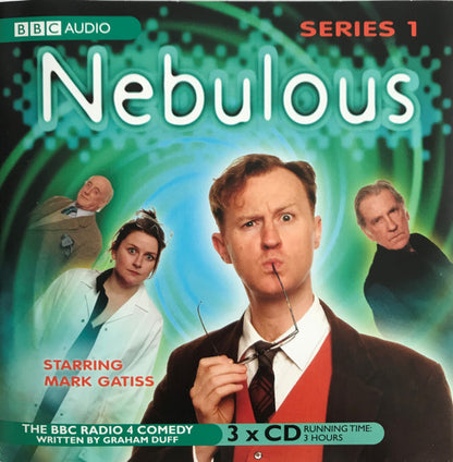 Mark Gatiss, David Warner, Graham Crowden, Paul Putner, Rosie Cavaliero, Graham Duff : Nebulous Series 1 (3xCD)