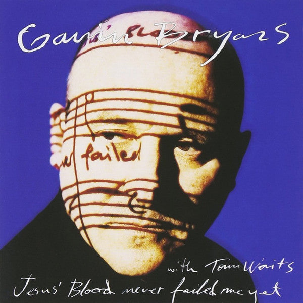 Gavin Bryars With Tom Waits : Jesus' Blood Never Failed Me Yet (CD, Album, RP)