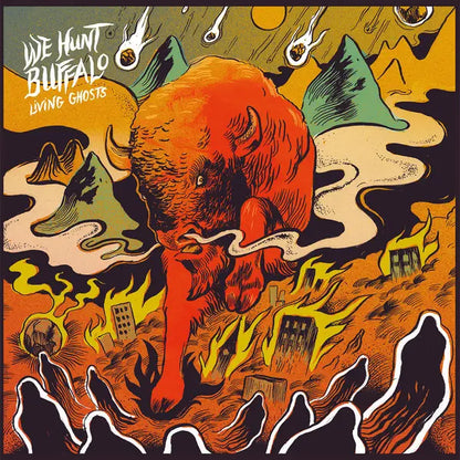 We Hunt Buffalo : Living Ghosts (LP, Album, Ora)