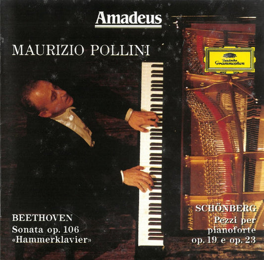 Ludwig van Beethoven, Arnold Schoenberg - Maurizio Pollini : Beethoven: Sonata Op. 106 «Hammerklavier»; Schönberg: Pezzi Per Pianoforte Op. 19 E Op. 23 (CD, Comp)