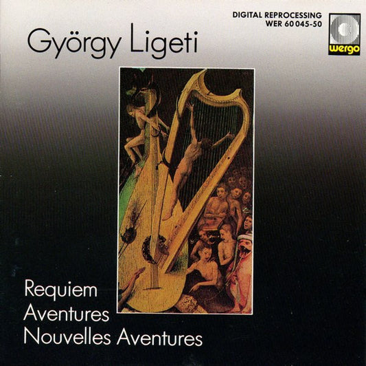 György Ligeti : Requiem / Aventures / Nouvelles Aventures (CD, Comp, RE)