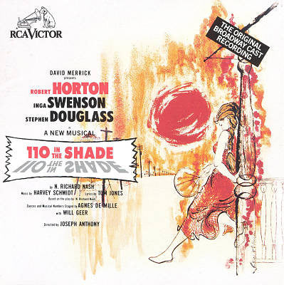 "110 In The Shade" Cast, Robert Horton (5), Inga Swenson And Stephen Douglass : 110 In The Shade - The Original Broadway Cast (CD, Album)