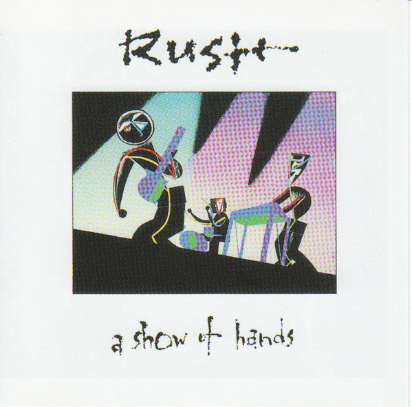 Rush : A Show Of Hands (CD, Album, RE, RM, UML)