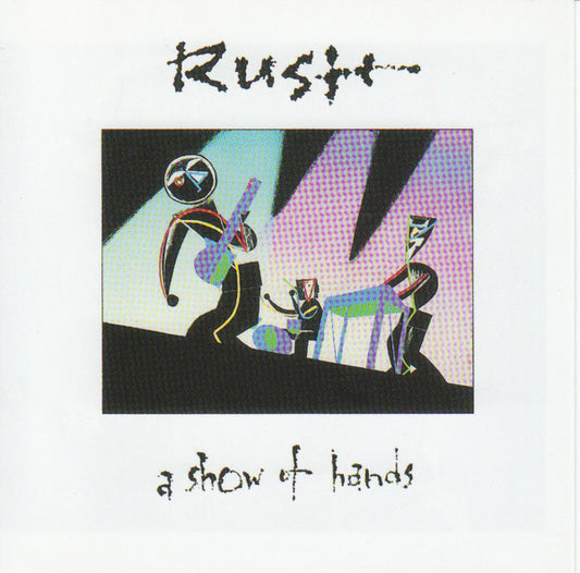 Rush : A Show Of Hands (CD, Album, RE, RM, UML)