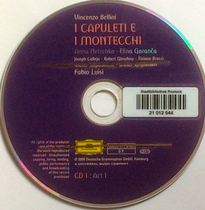 Vincenzo Bellini - Anna Netrebko, Elīna Garanča, Joseph Calleja, Robert Gleadow, Tiziano Bracci, Wiener Singakademie, Wiener Symphoniker, Fabio Luisi : I Capuleti E I Montecchi (2xCD, Album + Box)