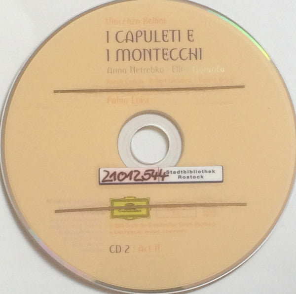 Vincenzo Bellini - Anna Netrebko, Elīna Garanča, Joseph Calleja, Robert Gleadow, Tiziano Bracci, Wiener Singakademie, Wiener Symphoniker, Fabio Luisi : I Capuleti E I Montecchi (2xCD, Album + Box)