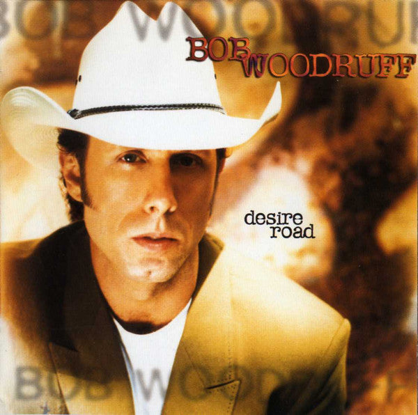 Bob Woodruff : Desire Road (CD, Album)