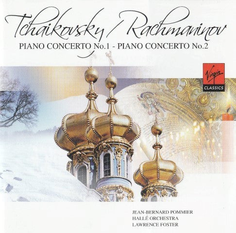 Jean-Bernard Pommier, Hallé Orchestra, Lawrence Foster - Pyotr Ilyich Tchaikovsky / Sergei Vasilyevich Rachmaninoff : Piano Concerto No. 1 / Piano Concerto No. 2 (CD, Album, RE)