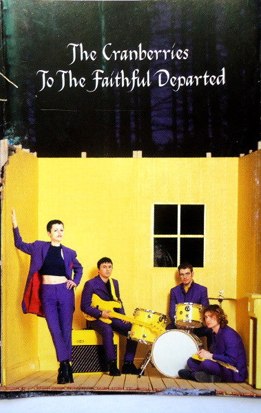 The Cranberries : To The Faithful Departed (Cass, Album, Yel)