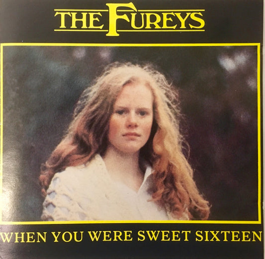 The Fureys : When You Were Sweet Sixteen (CD, Album)