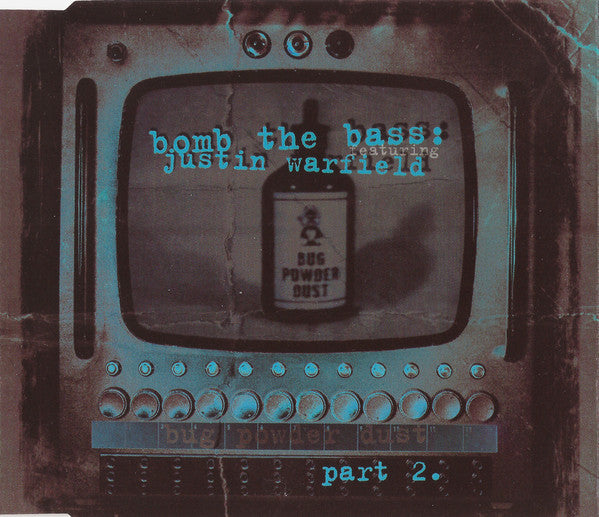 Bomb The Bass Featuring Justin Warfield : Bug Powder Dust (CD, Single, Par)