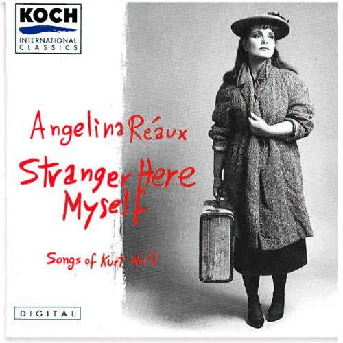 Angelina Réaux : Stranger Here Myself: Songs of Kurt Weill (2xCD, Album)